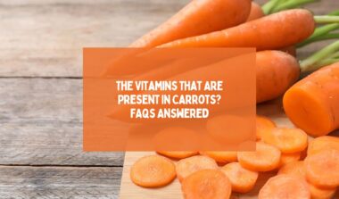 The Vitamins That Are Present In Carrots FAQs Answered